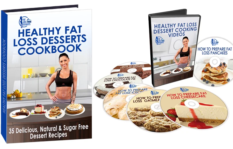 Healthy Fat Loss Desserts Cookbook and Videos